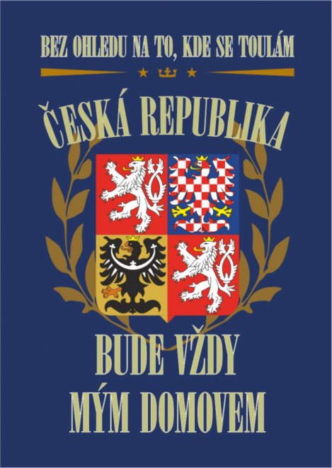 Tričko - Bez ohledu na to kde se toulám ČESKÁ REPUBLIKA - Kliknutím na obrázek zavřete
