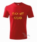 Tričko - FUCK OFF CHINA