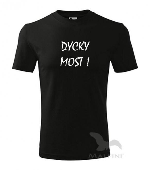 Tričko DYCKY MOST - Kliknutím na obrázek zavřete